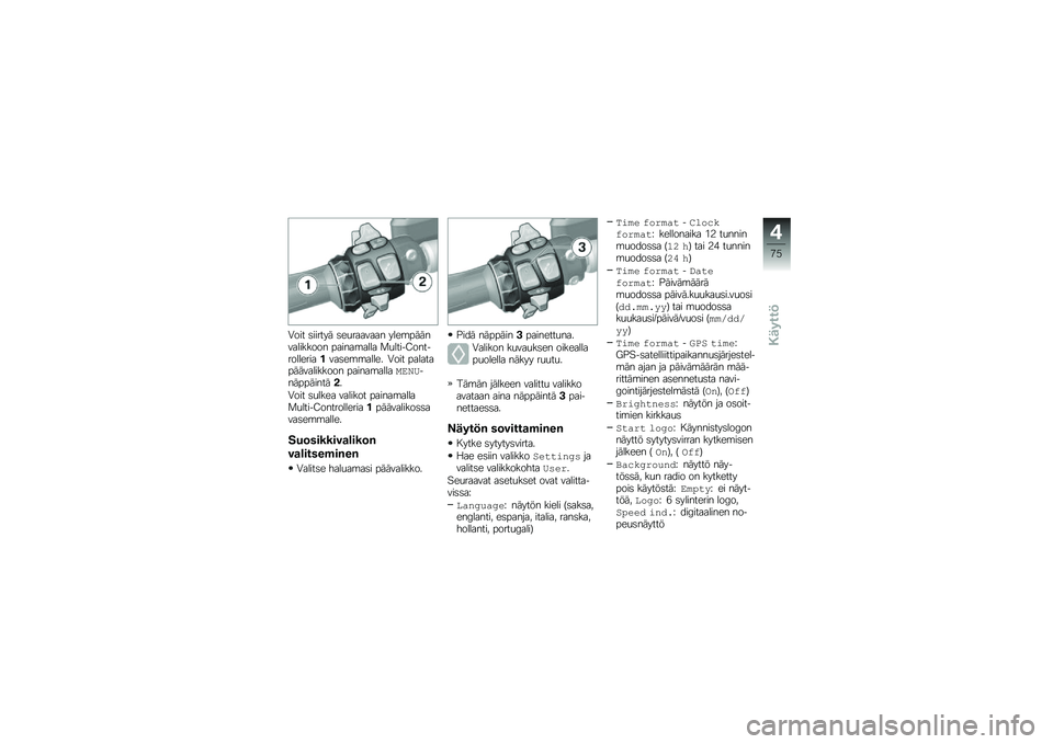 BMW MOTORRAD K 1600 B 2018  Käsikirja (in Finnish) �/��� �	������ �	��
������� ����\b������������� ������\b���� �
�
�����=����������������	��\b�\b����� �/��� ������������