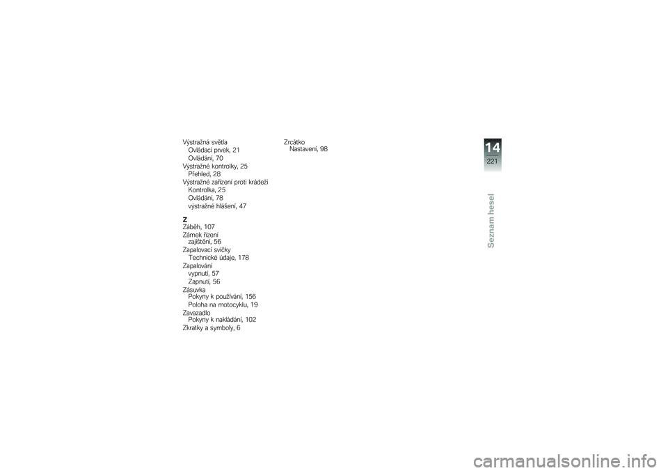 BMW MOTORRAD K 1600 B 2018  Návod k obsluze (in Czech) �0�$�\b�
���
�� �\b���
���I������� ������	 �9�3
�I��������	 �7�2
�0�$�\b�
���
��( ����
������	 �9�B�� ������	 �9�<
�0�$�\b�
���
��( ��� ����� ��