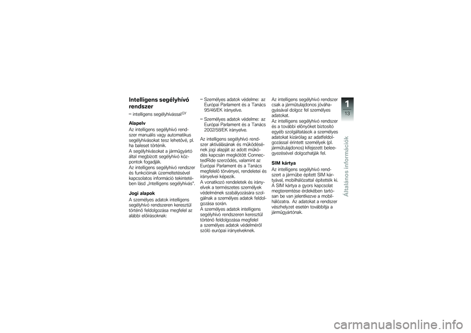 BMW MOTORRAD K 1600 B 2018  Kezelési útmutató (in Hungarian) �A������\f�&��� ���&����K�5��
�#�����
��#
��\f��������\f� ����#����,�"������G�R
�*��
����
�4� ��\f��������\f� ����#����,�"�1 ���\f��$��