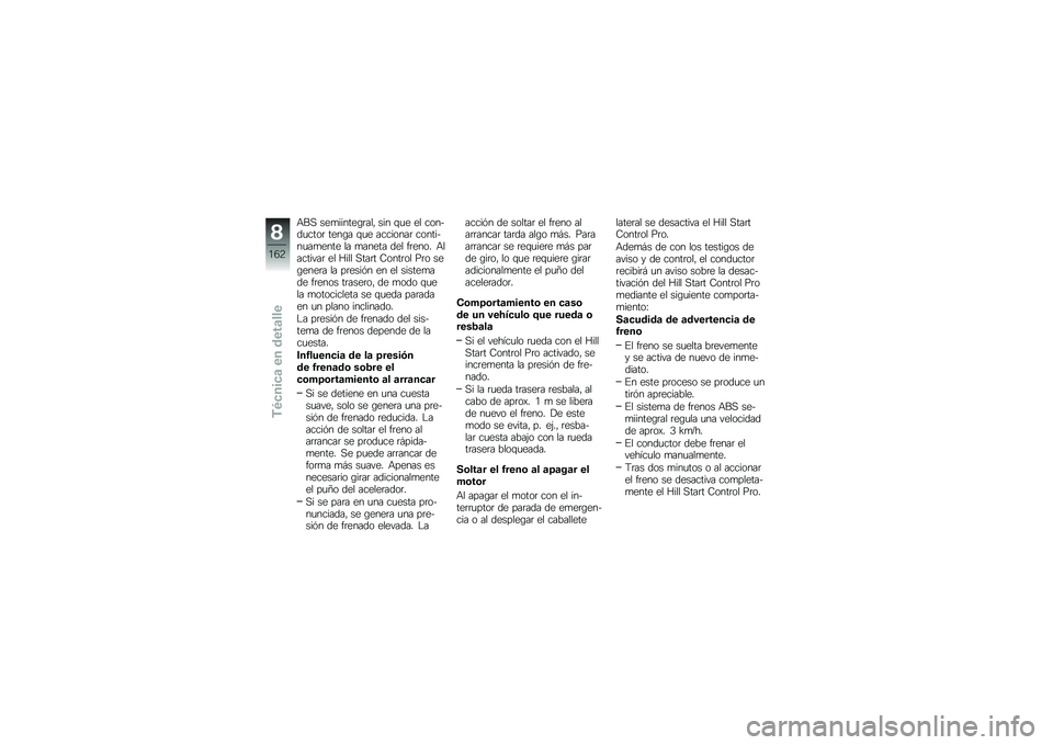 BMW MOTORRAD K 1600 B 2019  Manual de instrucciones (in Spanish) �+��, ���
������\b�	���" ��� �\f�
� �� ����&��
����	 ����\b� �\f�
� ��������	 ������&��
��
���� �� �
����� ��� ��	���� �+��������	 �