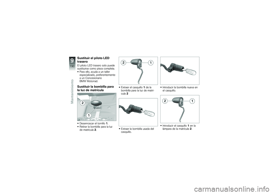 BMW MOTORRAD K 1600 B 2019  Manual de instrucciones (in Spanish) ��������� �� ����\b��\b �;�5�.
���	����\b
�%� ������ �$�%�! ��	����	� ���� ��
�����
�����
��	�� ���
� ���� � ���
������
���	� ����
