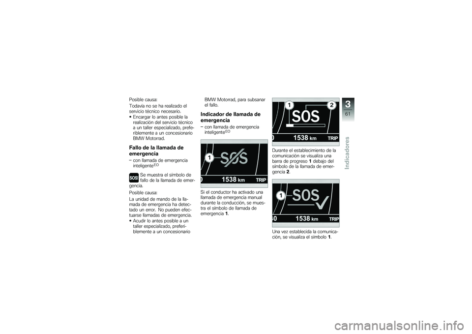 BMW MOTORRAD K 1600 B 2019  Manual de instrucciones (in Spanish) ������� ���
���H
�<������ �� �� �� �	����� ��� �����	����� ��*����� �������	���
�%����	�\b��	 �� ����� ������� ���	����� �
