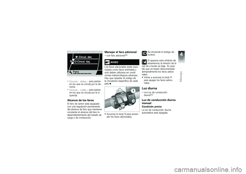 BMW MOTORRAD K 1600 B 2019  Manual de instrucciones (in Spanish) ������� ������H ���	� �������� ��� �\f�
� �� ���	��
�� ���	 �� ���&�	�����
������� �� ����H ���	� �������� ��� �\f�
� �� ���	