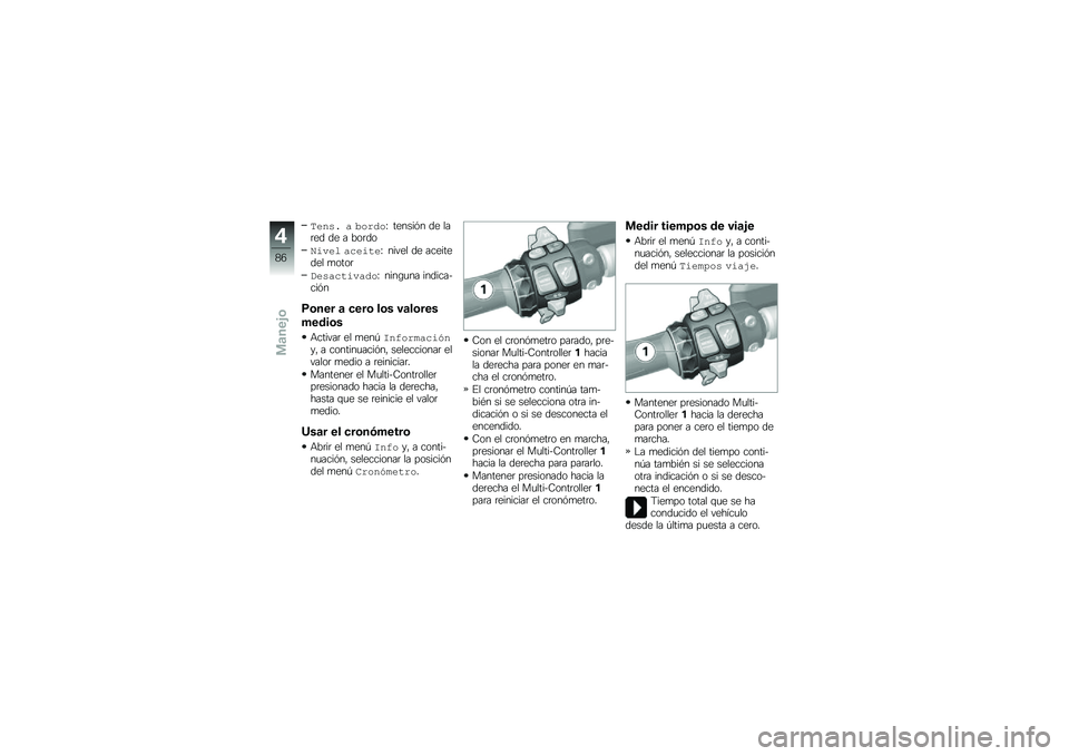 BMW MOTORRAD K 1600 B 2019  Manual de instrucciones (in Spanish) �8��"�� � �4�����H ������� �� ���	�� �� � ���	��
�
��$�� �������H ����� �� ��������� �
����	
�#�������$����H ����\b�
�� �����