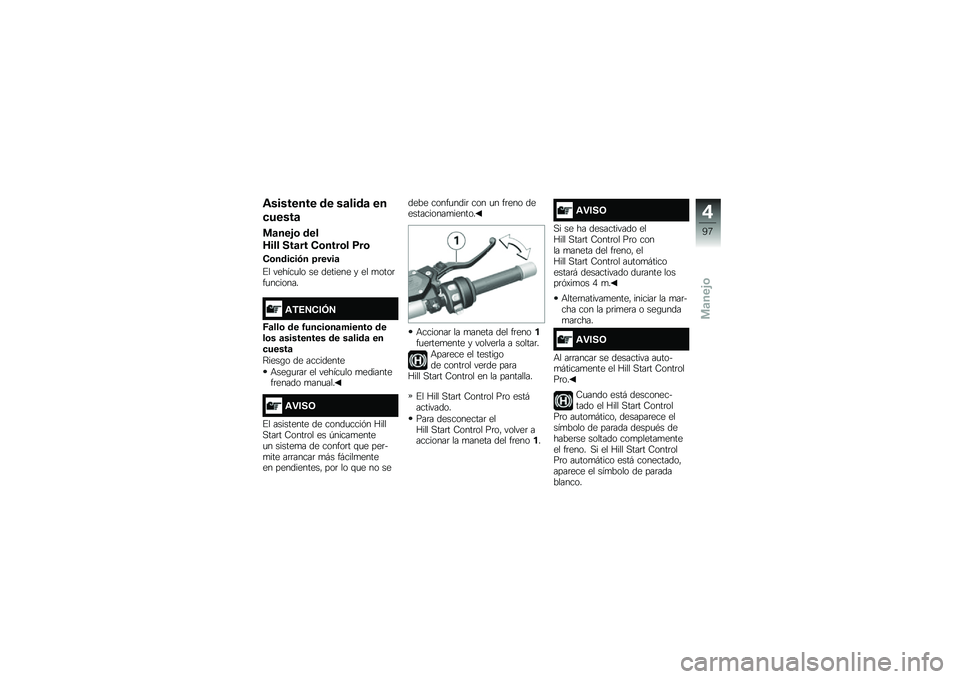 BMW MOTORRAD K 1600 B 2019  Manual de instrucciones (in Spanish) �\f�������� �� ��	����	 ��
�
�����	
�
�	���$�\b ���
�I��� ���	�� �(�\b����\b� �:��\b
�(�\b����
��)� ������	
�%� ������
�� �� ������� � 