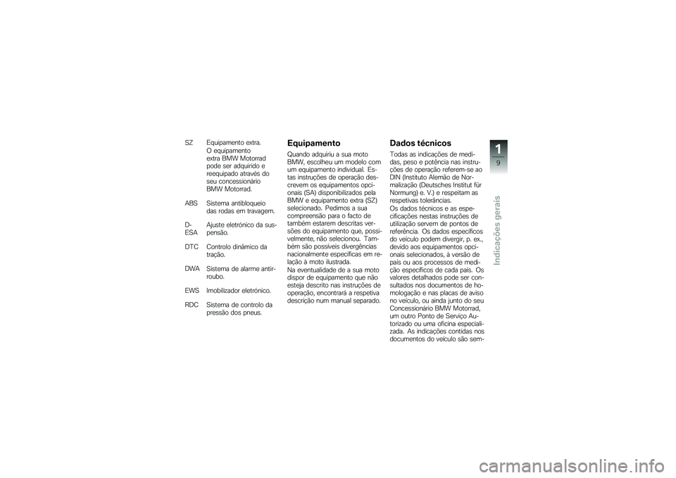 BMW MOTORRAD K 1600 B 2019  Manual do condutor (in Portuguese) �B�T�4�#�\f��
��	����
 ��.����
�1 ��#�\f��
��	����
��.��� ��� ��
��
�����
�
�� ��� ���#�\f�����
 �����#�\f��
���
 ������/� ��
���\f �\b�
��\b�