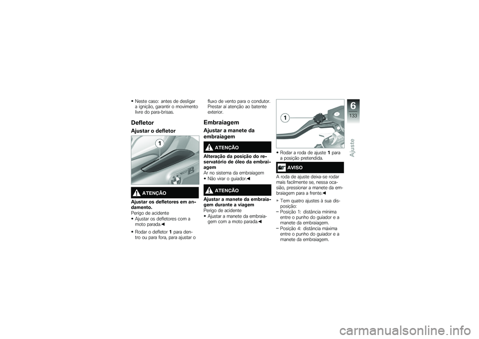 BMW MOTORRAD K 1600 B 2019  Manual do condutor (in Portuguese) �S���� �\b���
�X ����� �� ��������� �����$�*�
�" �������� �
 �	�
���	����
����� ��
 �
�����������
�8��H�)���
�
�1�2����\f� �
 �	��H�)�