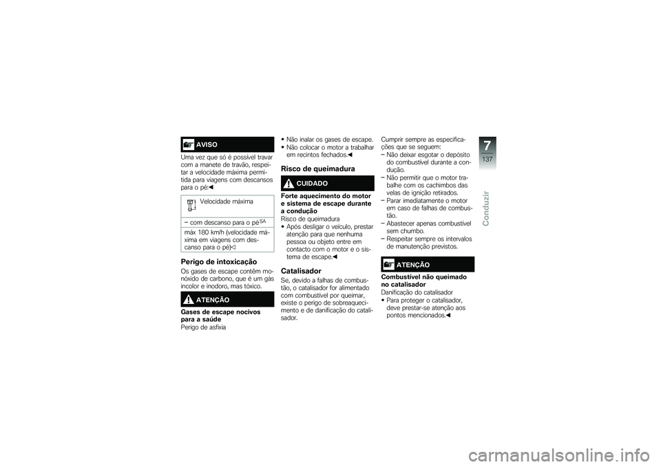 BMW MOTORRAD K 1600 B 2019  Manual do condutor (in Portuguese) �1�(�"��<
�7�	� ���! �#�\f� ��A �/ �
�
������ �������\b�
�	 � �	����� �� �����*�
�" ����
������ � ����
�\b����� �	�+�.��	� �
���	������ �
��