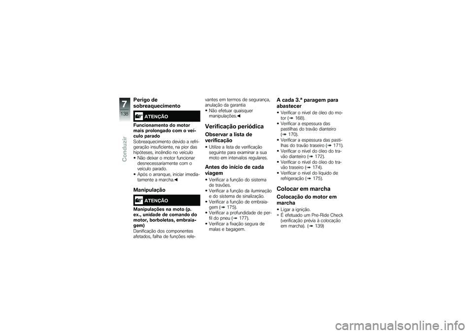 BMW MOTORRAD K 1600 B 2019  Manual do condutor (in Portuguese) �C�����
 �	�
��
����\f�F�������\b��

�1�6�=�>�?�A�<
�G��\b���
�\b�\f���\b��
 �	�
 ��
��
���\f�� ���
�)�
�\b��\f�	�
 ��
� �
 �������)�
 ��\f��\f�	�

�B�
����