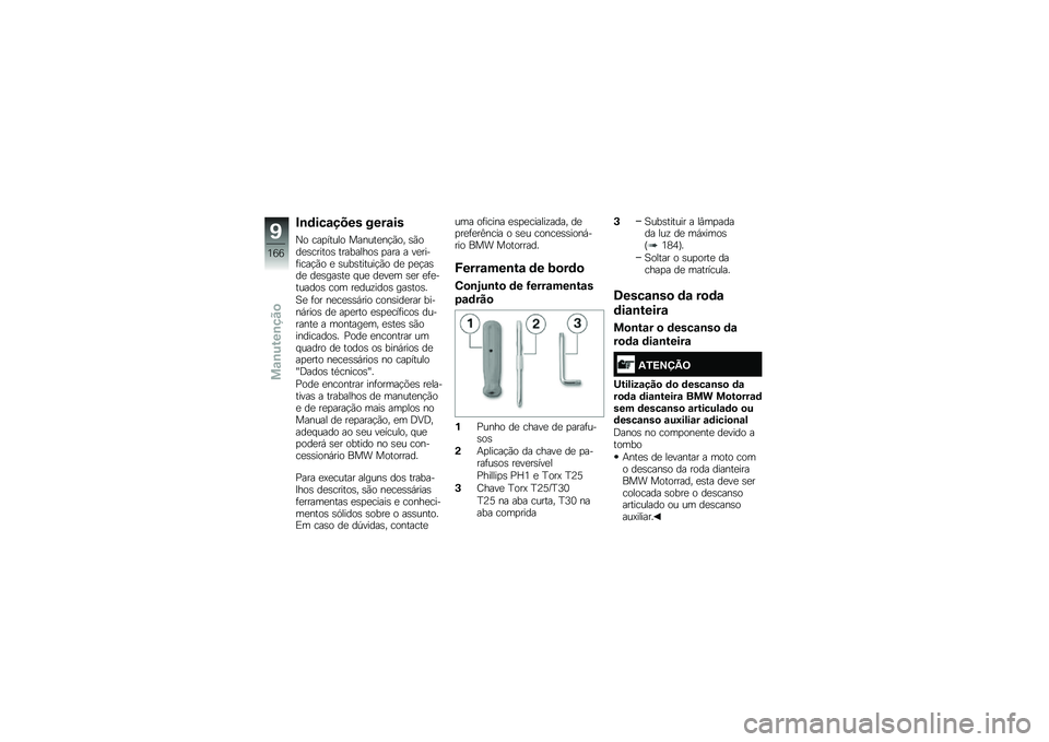 BMW MOTORRAD K 1600 B 2019  Manual do condutor (in Portuguese) �"�\b�	���\f���� ����\f��
�S�
 �\b��
���\f��
 ����\f����$�*�
�" ��*�
����\b����
� ��������
� �
��� � ��������\b��$�*�
 � ��\f������\f��$�*�
 �