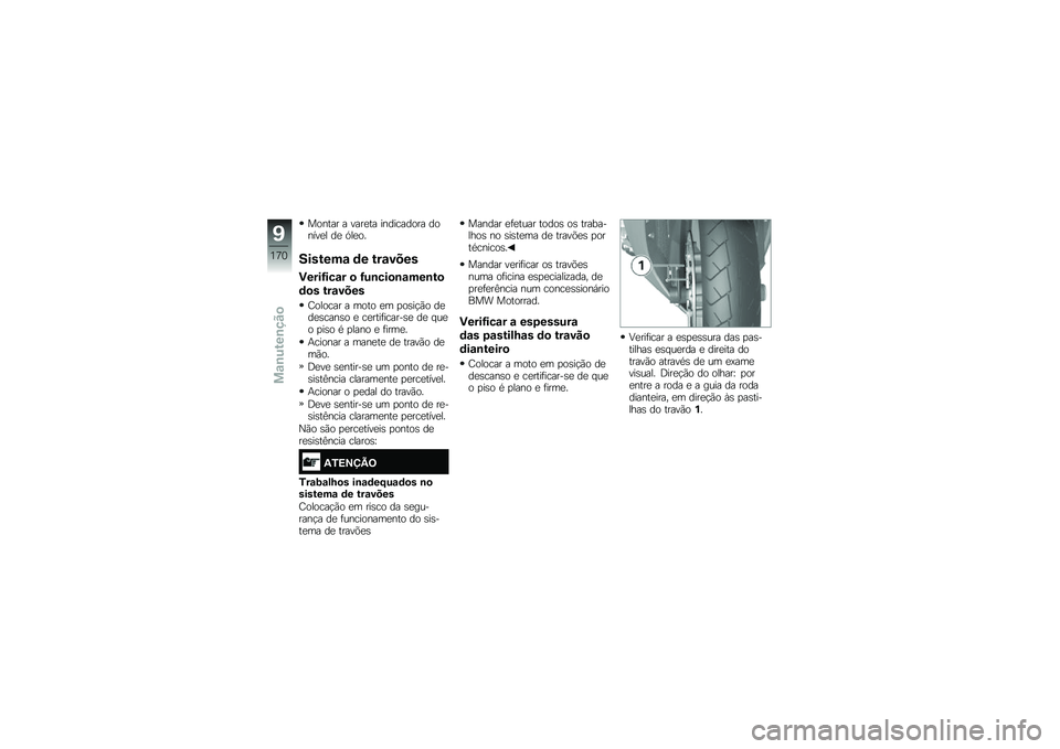BMW MOTORRAD K 1600 B 2019  Manual do condutor (in Portuguese) ��
���� � ������ �����\b���
�� ��
����� �� �A���
�
�������\f �	� ���\f����
�(����H���\f� �
 �H��\b���
�\b�\f���\b��

�	�
� ���\f����
�2�
