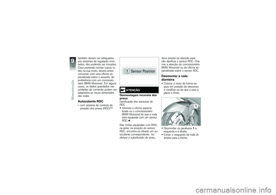 BMW MOTORRAD K 1600 B 2019  Manual do condutor (in Portuguese) ���	��/�	 �����	 ��� ����#�\f���
���
� ������	�� �� ����\f���$�*�
 �	�
������
��" ��*�
 �
�
�����
 ��� ���
�\b���
��
�2���
 �
������� �	�
�