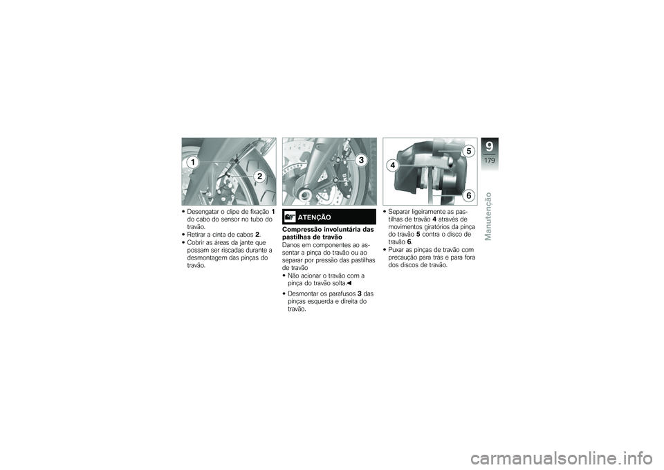 BMW MOTORRAD K 1600 B 2019  Manual do condutor (in Portuguese) �@��������� �
 �\b���
� �� ���.��$�*�
�$��
 �\b���
 ��
 �����
� ��
 ��\f��
 ��
�����*�
�
�J������ � �\b���� �� �\b���
���
�2�
���� �� �+���