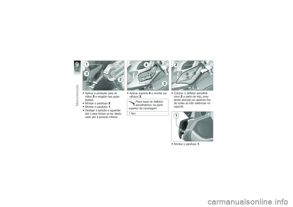 BMW MOTORRAD K 1600 B 2019  Manual do condutor (in Portuguese) ��
���\b�� � �
��
���$�*�
 �
��� ���	�*�
��+� ������� ��� ��\f����K������L�
��
���� �
 �
�����\f��
��
��
���� �
 �
�����\f��
�$�
�@�����