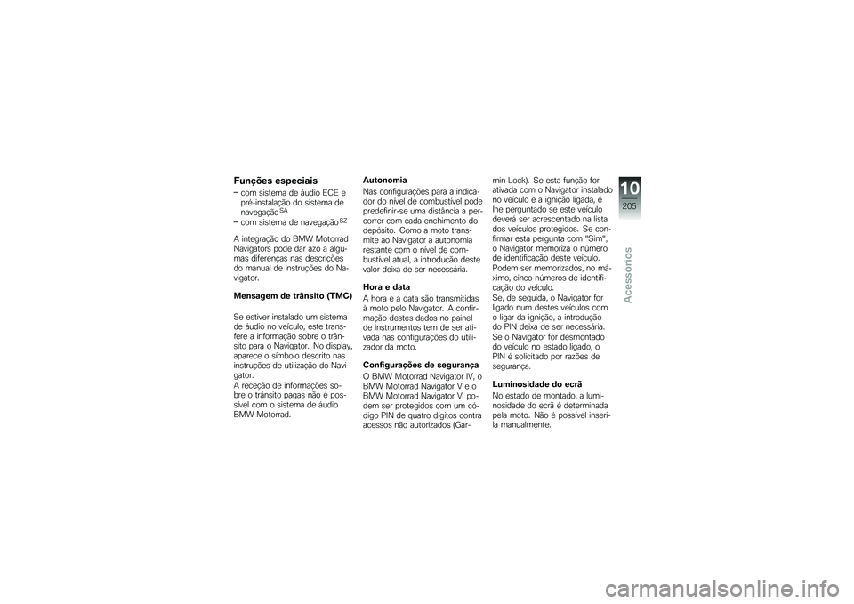 BMW MOTORRAD K 1600 B 2019  Manual do condutor (in Portuguese) �G��\b���� �������\f��
�\b�
�	 ������	� �� �+�\f���
 �4�2�4 ��
��/���������$�*�
 ��
 ������	� ���������$�*�
�B�
�\b�
�	 ������	� �� ������