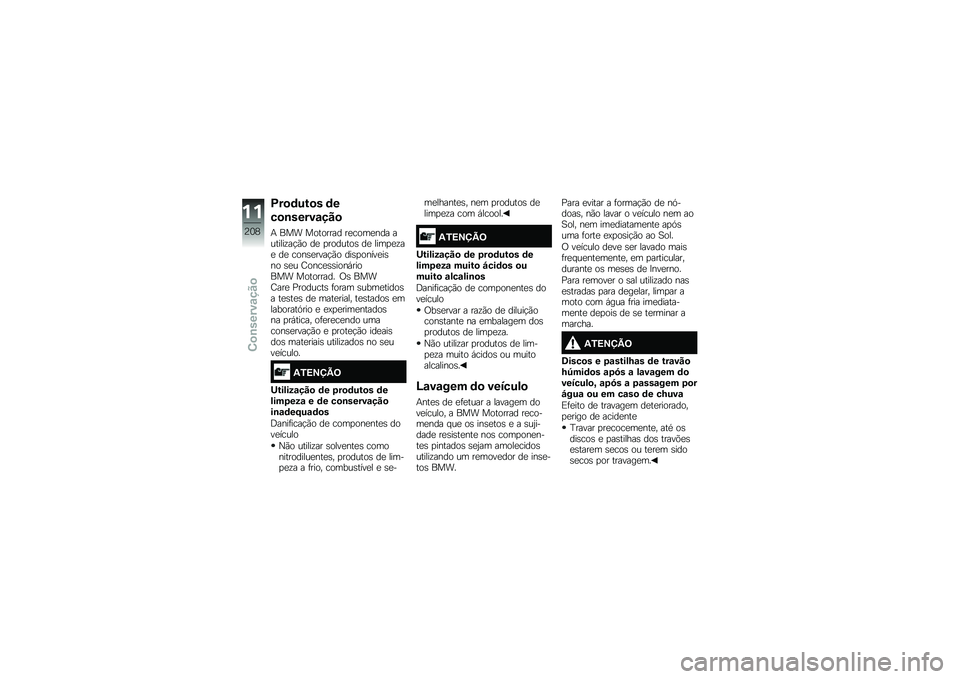 BMW MOTORRAD K 1600 B 2019  Manual do condutor (in Portuguese) �C��
�	���
� �	�
��
�\b�����\f���

� ��� ��
��
���� ���\b�
�	���� ��\f�����!��$�*�
 �� �
��
��\f��
� �� ���	�
��!�� �� �\b�
�������$�*�
 ����
