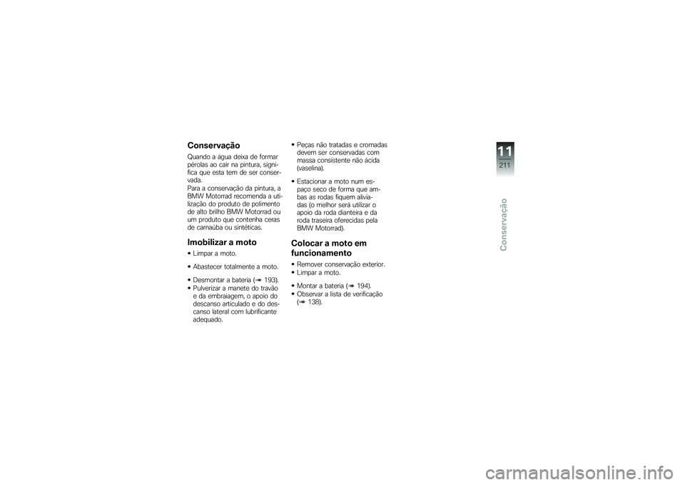 BMW MOTORRAD K 1600 B 2019  Manual do condutor (in Portuguese) �3�
�\b�����\f���

�Q�\f����
 � �+��\f� ����.� �� ��
��	���
�/��
��� ��
 �\b��� �� �
����\f���" ���������\b� �#�\f� ���� ���	 �� ��� �\b�
��