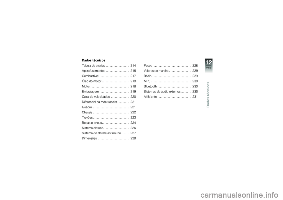BMW MOTORRAD K 1600 B 2019  Manual do condutor (in Portuguese) �8�\f�	�
� ��9��\b���
�
�M����� �� ������� � � � � � � � � � � � � � � � � � � �D�9�:
��
�����\f���	����
� � � � � � � � � � � � � � � �