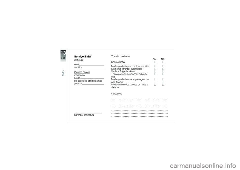 BMW MOTORRAD K 1600 B 2019  Manual do condutor (in Portuguese) �������
 ���
�����\f���
��
 ���
��
� �I�	
�0��A�.��	�
 ������$�

�	��� ������
��
 ���
�
�\f�" �\b���
 ���6� �������� �����
��
� �I�	
�2��