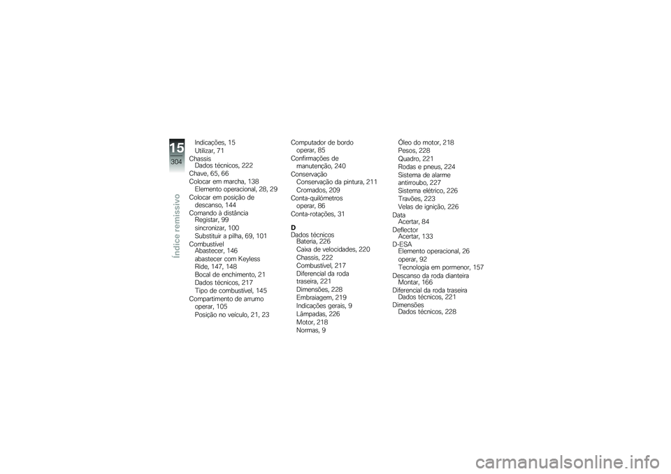 BMW MOTORRAD K 1600 B 2019  Manual do condutor (in Portuguese) �F����\b��$�(���" �9�C
�7�����!���" �=�9
�2�������@���
� ��/�\b���\b�
��" �D�D�D
�2�����" �;�C�" �;�;
�2�
��
�\b�� ��	 �	���\b���" �9�E�<�4���	����
 �
�
���