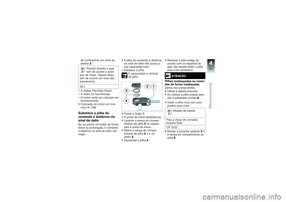 BMW MOTORRAD K 1600 B 2019  Manual do condutor (in Portuguese) �� �\b�
�	��\f�������" �
�
� �\b��	� ���������+�
�0����
��
 ��\f����� �
 �#�\f�����	 �� �
�\b�
���� �
 �������#�\f� �� �	�
��
�� �@��
�
�� ���