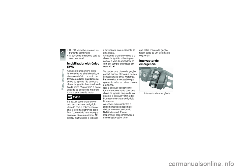 BMW MOTORRAD K 1600 B 2019  Manual do condutor (in Portuguese) �1 ��4�@ ����	����
 �
���\b� ��
 �������\f�	����
 �\b�
�	������
�
�1 �\b�
�	����
 �, �����&��\b�� ����+ ����
��
 ��\f��\b��
����
�"��
���)��4�\f�	