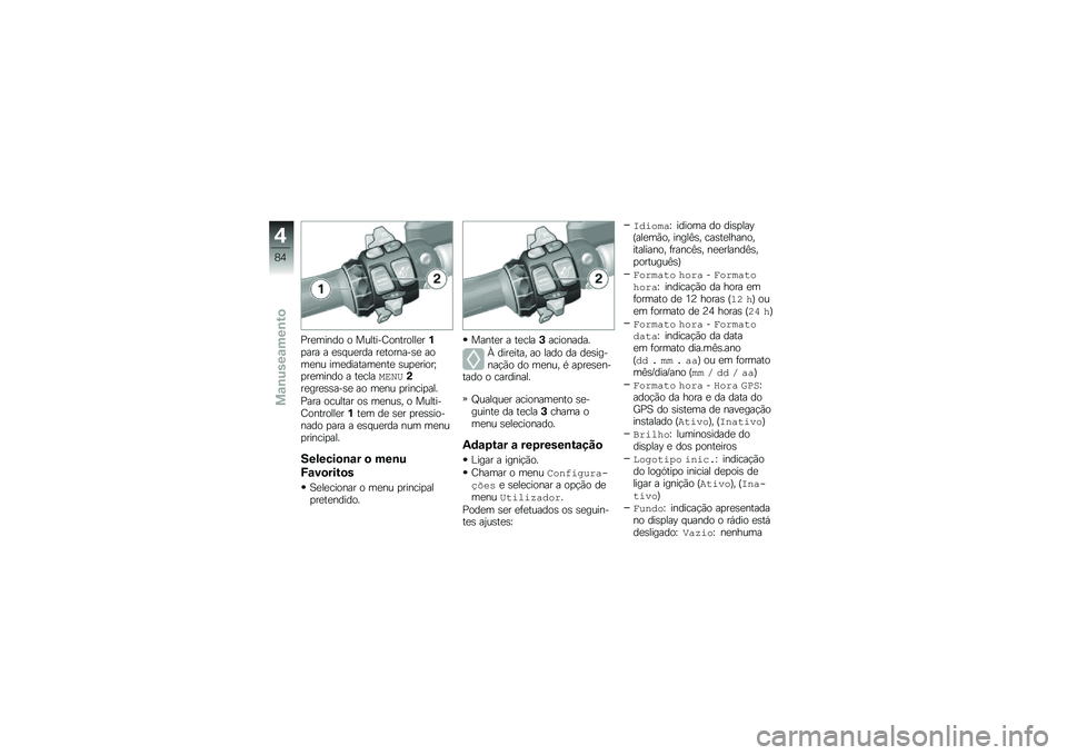 BMW MOTORRAD K 1600 B 2019  Manual do condutor (in Portuguese) �0���	����
 �
 ��\f�����2�
����
�����$�
��� � ���#�\f���� ����
������ ��
�	���\f ��	�������	���� ��\f�
����
��_�
���	����
 � ���\b���/�