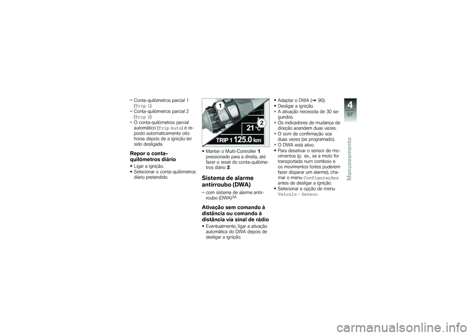 BMW MOTORRAD K 1600 B 2019  Manual do condutor (in Portuguese) �2�
�����#�\f���A�	����
� �
���\b��� �9�K�"���; �3�L
�2�
�����#�\f���A�	����
� �
���\b��� �D�K�"���; �4�L
�1 �\b�
�����#�\f���A�	����
� �
���\b�����\f
