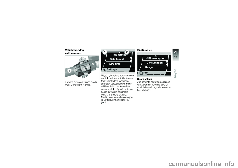 BMW MOTORRAD K 1600 B 2019  Käsikirja (in Finnish) �6�	����������	�
�\b�	����
�
�*���
�
��������
 ������\b��	�	� �\f�
�
���� ����	�
�
�	���
����?������
�
�\b�����
�\f��
�
�
�
�B�	� ��!� � �
�	� �