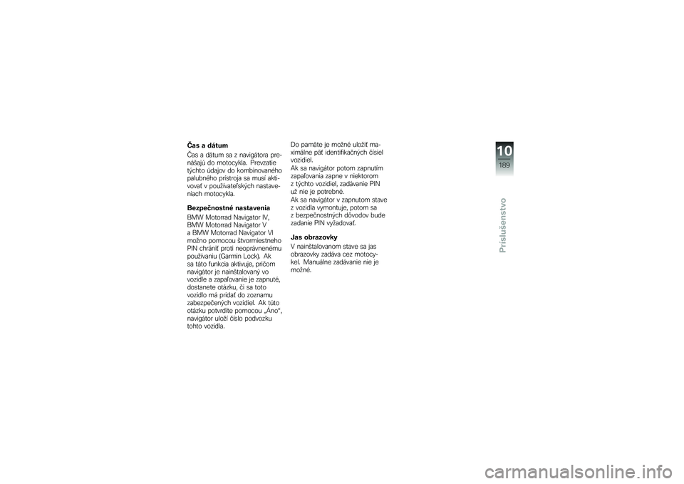 BMW MOTORRAD K 1600 B 2019  Návod na používanie (in Slovak) �@�� � �����
�M�\b� �\b ����� ��\b � � �\b���>���
�\f�\b ��\f��� ���\b�!�+ ��
 ��
��
�$�#���\b� �8�\f����\b�����"�$���
 �+��\b�!�
� ��
 ��
���� �
��\b� 