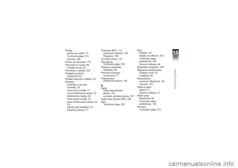 BMW MOTORRAD K 1600 B 2019  Návod na používanie (in Slovak) �8�
�����#��
��
��\b � �\b ��
������	 �7�3
���$�� ��$�� �+��\b�!��	 �7�3�2
�1�"��� �\b�	 �3�6�2
�8�
��
�$ ��\f� ���\b�\f��
��\b� ��	 �3�9�C
�8�
��
�$� �� ��\f� �$�+