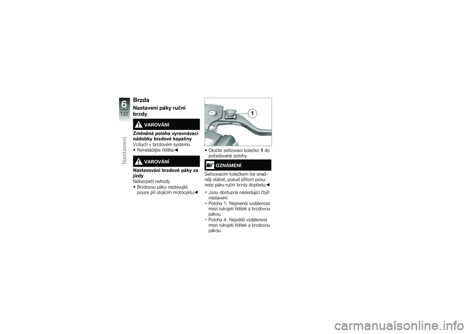 BMW MOTORRAD K 1600 B 2019  Návod k obsluze (in Czech) �\b����
�0�������� �"��� ���7��
�����
��-�;���>�0�=
�:�
����� �"�\f��\f�� ����\f������!�����\f��� �����\f��. ���"�����
�1���&�� � �%�