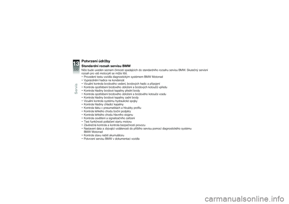 BMW MOTORRAD K 1600 B 2019  Návod k obsluze (in Czech) ��\f������� �8���5��
�9��������� ��\f���� ������� �\b�	�

���
� �%�&�� �&����� �\b����� ������\b�
� �\b�����\f����� �� �\b�
������