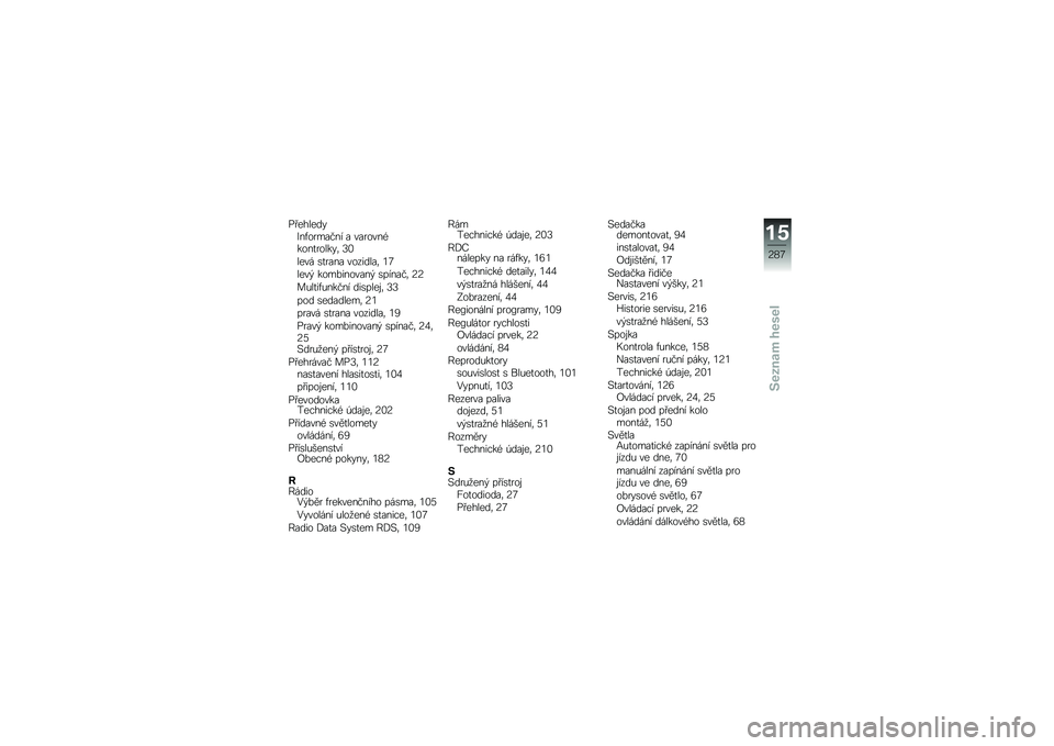 BMW MOTORRAD K 1600 B 2019  Návod k obsluze (in Czech) �.� �������=��+������� � �������)����
������	 �C�3
���� �\b�
���� ��������	 �4�9
����$ ����%�������$ �\b������	 �?�?
��&��
��+�&����