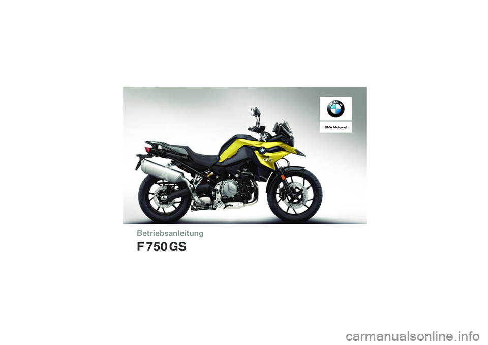 BMW MOTORRAD F 750 GS 2018  Betriebsanleitung (in German) ��������\b�	�
�����\f�
�
� ��� ��
��� �������	� 