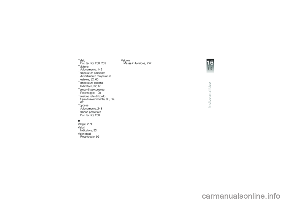 BMW MOTORRAD F 750 GS 2018  Libretto di uso e manutenzione (in Italian) �;�\b�����6��	� �	�\b�
���
��  �:�3�0�  �:�3�9
�;�\b��\b�����4�!������\b��	��  �.�/�2
�;�\b���\b���	��� ���
��\b��	�\b�4���\b��	���\b��	� �	�\b���\b���	���