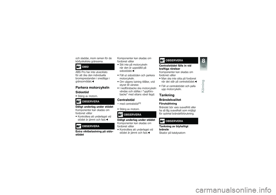 BMW MOTORRAD F 750 GS 2018  Instruktionsbok (in Swedish) �\f�� �
��\b�
�
�\b��! ���\f� ��\b��� ��� �
������ �
���\b���
��\b �����
����\b�
���5�?
�6��> �<��\f ��\b� ���� ��������\b��
��� �\b�� ���\b �
