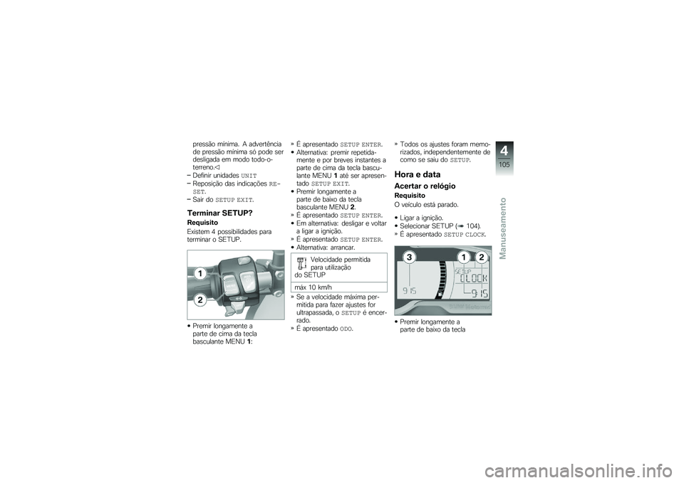 BMW MOTORRAD F 750 GS 2018  Manual do condutor (in Portuguese) �
��
�\b�\b�(� ������� �+ ����
���C������
 �
��
�\b�\b�(� ������ �\b�. �
���
 �\b�
���
�\b������ �
� ���� ���������
���
���
�<�
�	���� ���