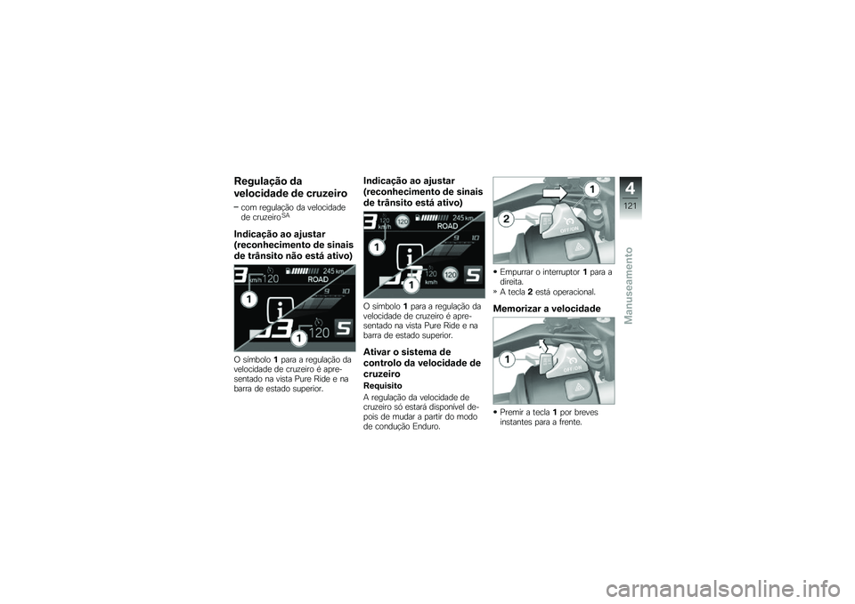 BMW MOTORRAD F 750 GS 2018  Manual do condutor (in Portuguese) ������\f���
 �	�\f
����
���	�\f�	� �	� ��������

��� ��
�����!�(� �� ��
��������
��
 ����\f�
����1�+
�#�\b�	���\f���
 �\f�
 �\f�3����\f�
�V���