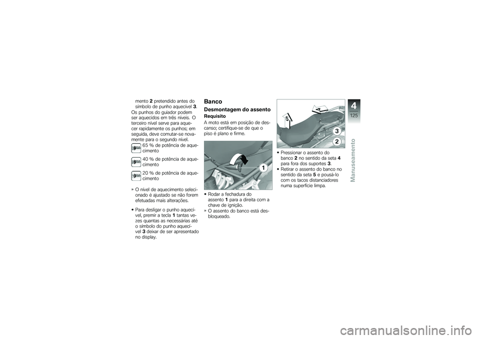 BMW MOTORRAD F 750 GS 2018  Manual do condutor (in Portuguese) ��
����(�
��
��
����� ����
�\b ���\b������ ��
 �
���� �� ��
����
��*�
�/�\b �
�����\b �� ������� �
���
��\b�
� �� ��
�����\b �
� ���C�\b ��
