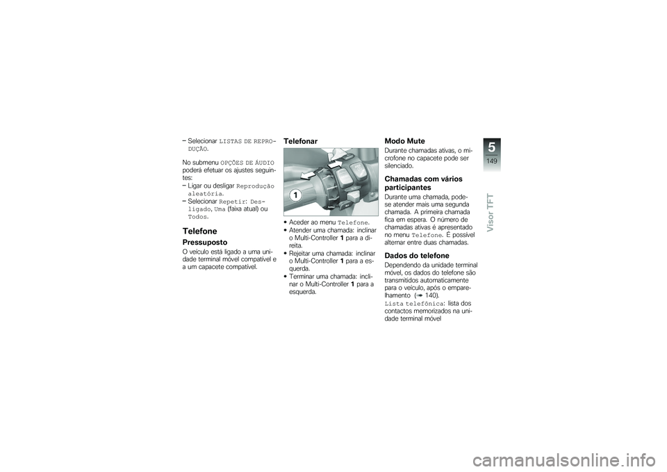 BMW MOTORRAD F 750 GS 2018  Manual do condutor (in Portuguese) �1�
��
��������E�
���
 ��	 �\f�	��\f����C�H�F��
�0� �\b����
�����H�S�	�
 ��	 �W�C��E��
���
��, �
�	�
���� ��\b ��2��\b��
�\b �\b�
�������
�\b�P
�B���� 