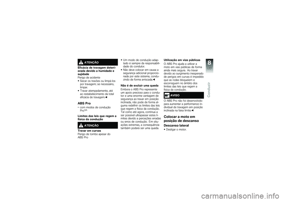 BMW MOTORRAD F 750 GS 2018  Manual do condutor (in Portuguese) �2�.�>�?�@�B�=
�>�H���P���\f �	� ���\f��\f��� �	�������
��\f�	�\f �	����	�
 �\f �N����	�\f�	� ����3��	�\f�	�
�%�
���� ��
 �����
���

�1�
��� ��\b �����