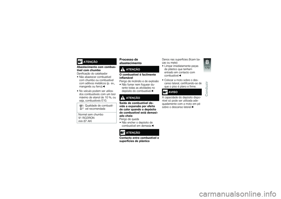 BMW MOTORRAD F 750 GS 2018  Manual do condutor (in Portuguese) �2�.�>�?�@�B�=
�2�1�\f��������\b��
 ��
� ��
��1�������� ��
� ��N���1�

�<����	����!�(� �� �������\b����
�0�(� ����\b��
��
� ������\b����
��