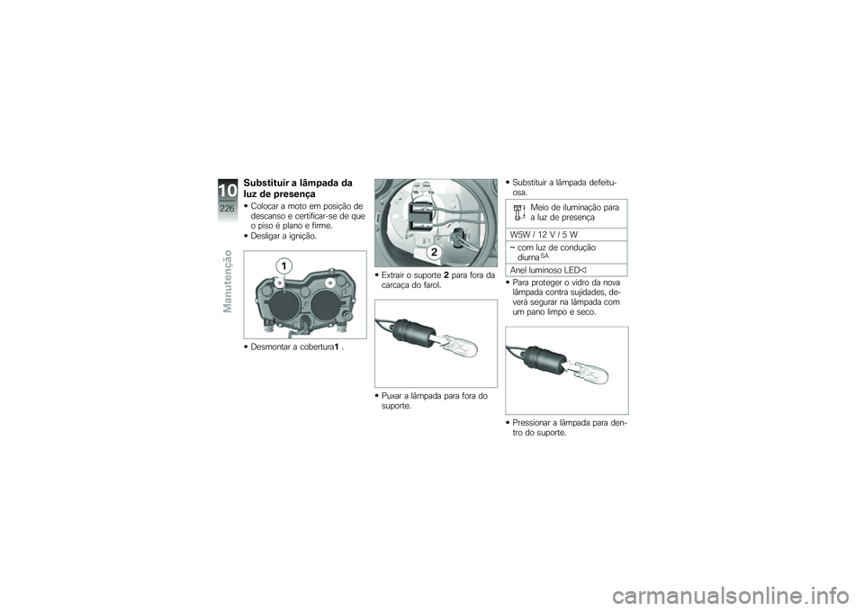 BMW MOTORRAD F 750 GS 2018  Manual do condutor (in Portuguese) ���1������� �\f ��O��6�\f�	�\f �	�\f
��� �	� �6�����\b��\f
�G������ � ���� �
� �
��\b��!�(� ��
��
�\b����\b� �
 ��
����	������\b�
 ��
 � ��
� �
��