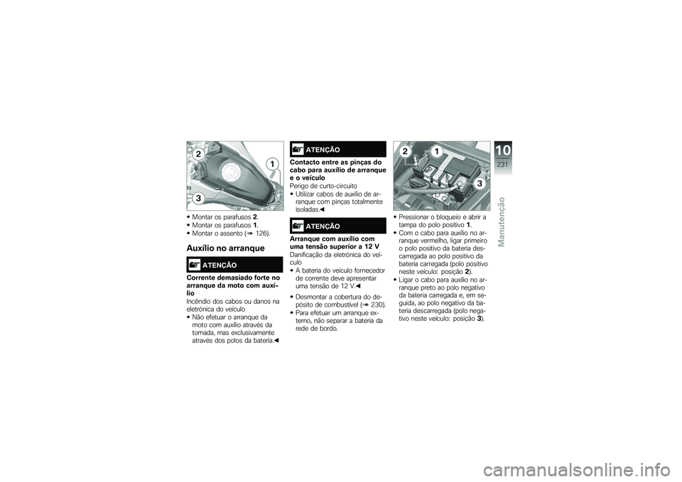 BMW MOTORRAD F 750 GS 2018  Manual do condutor (in Portuguese) ������ ��\b �
����	��\b��\b�(�
������ ��\b �
����	��\b��\b�%�
������ � ��\b�\b�
��� �L�4�@�9�M�
�2��;����
 �\b�
 �\f���\f�\b�F��
�2�.�>�?�@�B�=
�4�
���