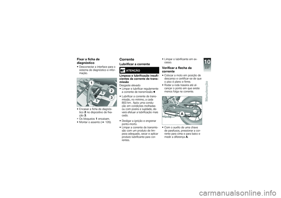BMW MOTORRAD F 750 GS 2018  Manual do condutor (in Portuguese) �/��;�\f� �\f �H���N�\f �	�
�	��\f��\b�8�����

�<�
�\b����
���� � ����
��	���
 �
��� ��\b��\b��
�� ��
 ������.�\b���� �
 ���	������!�(��
�)�����