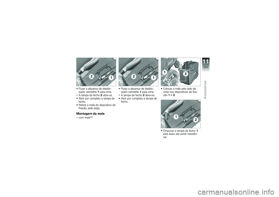 BMW MOTORRAD F 750 GS 2018  Manual do condutor (in Portuguese) �%��=�� � �������� ��
 ��
�\b����� ��
�� ��
���
����%�
��� �����
�+ ����
� ��
 �	�
����(����
��\b�
�
�+���� �
�� ����
��
�� � ����
� �