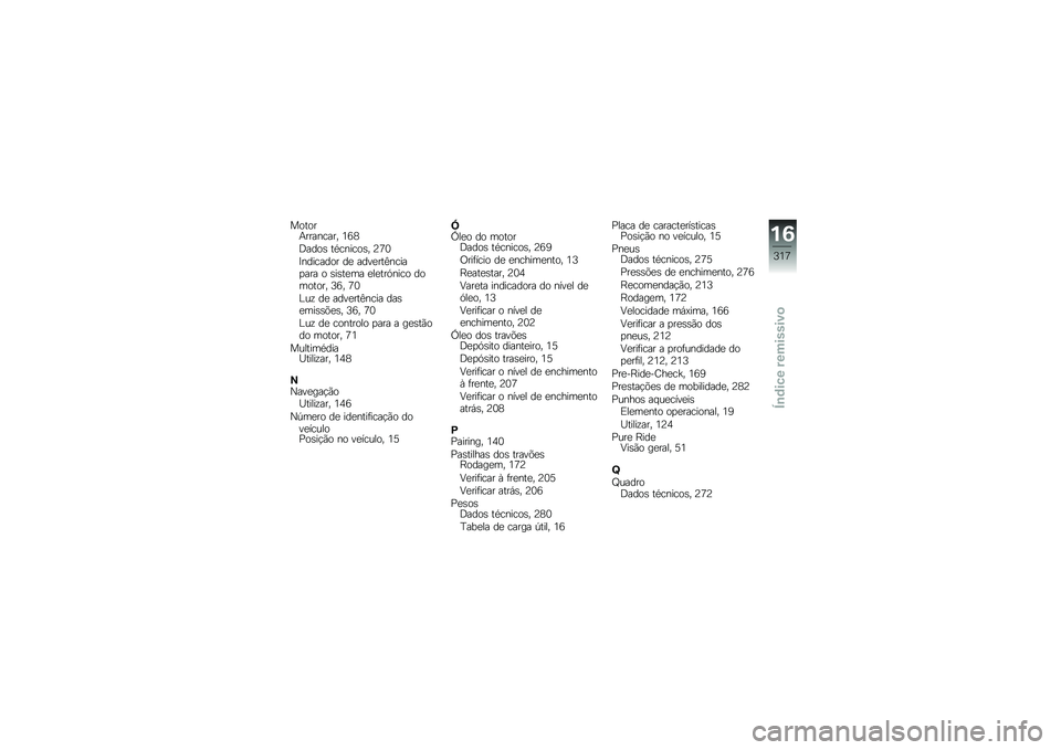 BMW MOTORRAD F 750 GS 2018  Manual do condutor (in Portuguese) ������+�������� �4�9�6
�<����\b ��*������\b� �@�?�3
�>�������� ��
 ����
���C�����
��� � �\b��\b��
�� �
��
���.���� �������� �7�9� �?�3
