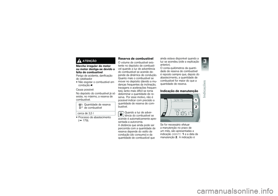 BMW MOTORRAD F 750 GS 2018  Manual do condutor (in Portuguese) �2�.�>�?�@�B�=
��\f���N�\f ��������\f� �	�
 ��
��
��
� ��
��
� �	������\f��� �	����	�
 �\f�H�\f���\f �	� ��
��1�������
�%�
���� ��
 �����
���
� ��