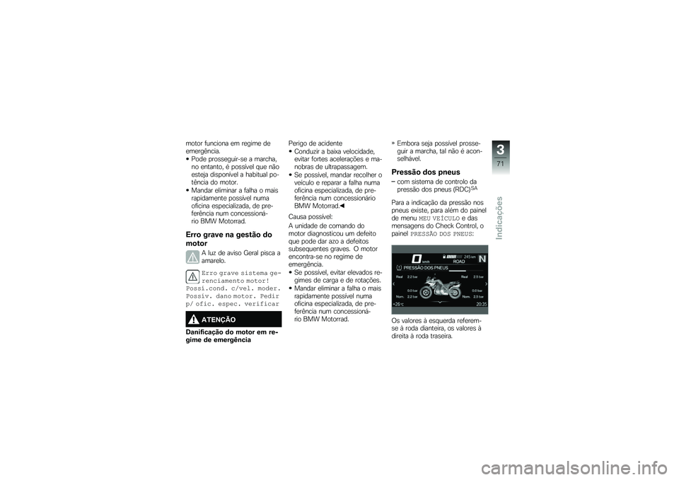 BMW MOTORRAD F 750 GS 2018  Manual do condutor (in Portuguese) ����� �	������� �
� ��
����
 ��
�
��
���C�����
�%���
 �
���\b�\b�
������\b�
 � ��������� �
������� �* �
��\b�\b���
� � ��
 ��(��
�\b��
�2� 